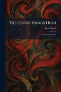 Cover: The Goose Hangs High - Creative Media Partners, LLC