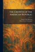 Cover: The Growth of the American Republic - Creative Media Partners, LLC