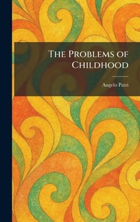 Enlarge image Cover: The Problems of Childhood - Creative Media Partners, LLC