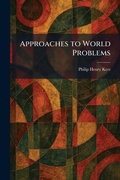Cover: Approaches to World Problems - Creative Media Partners, LLC
