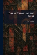 Cover: Great Crimes of the West - Creative Media Partners, LLC