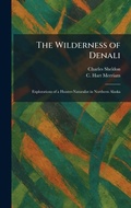 Cover: The Wilderness of Denali - Creative Media Partners, LLC