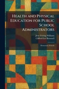 Cover: Health and Physical Education for Public School Administrators - Creative Media Partners, LLC