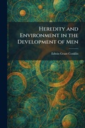 Cover: Heredity and Environment in the Development of Men - Creative Media Partners, LLC