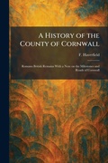 Cover: A History of the County of Cornwall - Creative Media Partners, LLC