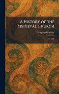 Cover: A History of the Medieval Church - Creative Media Partners, LLC