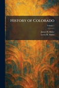Cover: History of Colorado - Creative Media Partners, LLC