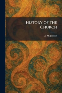 Enlarge image Cover: History of the Church - Creative Media Partners, LLC