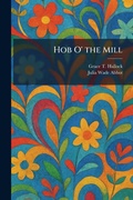 Cover: Hob O' the Mill - Creative Media Partners, LLC