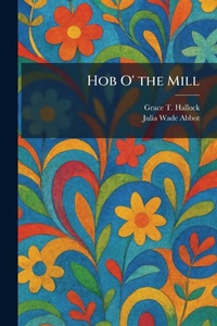 Enlarge image Cover: Hob O' the Mill - Creative Media Partners, LLC