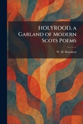 Cover: HOLYROOD, a Garland of Modern Scots Poems - Creative Media Partners, LLC
