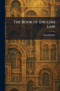 Enlarge image Cover: The Book of English Law - Creative Media Partners, LLC