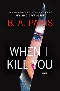 Enlarge image Cover: When I Kill You - St. Martin's Publishing Group