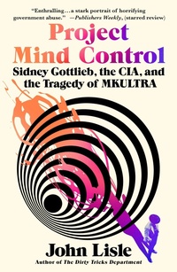 Enlarge image Cover: Project Mind Control - St. Martin's Publishing Group