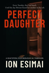 Enlarge image Cover: Perfect Daughter (The Perfect Series) - Ciparum Press