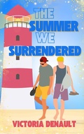 Cover: The Summer We Surrendered (Ocean Pines, #4) - Victoria Denault
