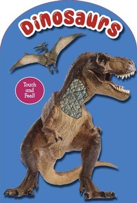 Enlarge image Cover: Dinosaurs Touch and Feel - Taffy Tales, Inc.