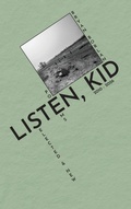 Cover: Listen, Kid - Sibling Rivalry Press, LLC