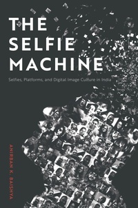 Enlarge image Cover: The Selfie Machine - Rutgers University Press