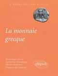 Cover: La monnaie grecque - ELLIPSES