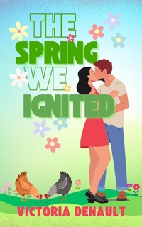 Enlarge image Cover: The Spring We Ignited (Ocean Pines, #3) - Victoria Denault