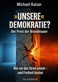 Cover: &raquo;UNSERE&laquo; DEMOKRATIE? - tredition GmbH