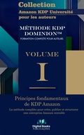 Cover: Collection Amazon KDP Universit&eacute; pour les auteurs - Volume I - Principes fondamentaux de KDP - Digital Books Publica&ccedil;&otilde;es