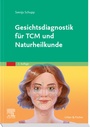 Bild: Gesichtsdiagnostik für TCM und Naturheilkunde - Urban & Fischer