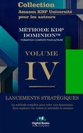 Cover: Collection Amazon KDP Universit&eacute; pour les auteurs - Volume IV - Publications strat&eacute;giques - Digital Books Publica&ccedil;&otilde;es