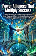 Cover: Power Alliances That Multiply Success - epubli