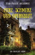 Cover: Herz, Schmerz und Opernblut - BoD - Books on Demand