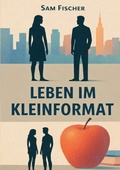 Cover: Leben im Kleinformat - BoD - Books on Demand