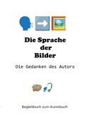 Cover: Die Sprache der Bilder - Die Gedanken des Autors - BoD - Books on Demand