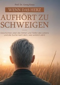 Cover: Wenn das Herz aufh&ouml;rt zu schweigen - BoD - Books on Demand