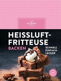 Cover: Hei&szlig;luftfritteuse backen - Dr. Oetker - ein Verlag der Edel Verlagsgruppe