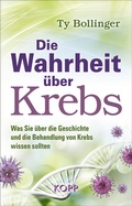 Cover: Die Wahrheit &uuml;ber Krebs - Kopp Verlag