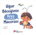 Cover: Ugur B&ouml;ceginin Kres Macerasi - Koc &Uuml;niversitesi Yayinlari