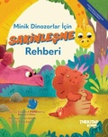 Cover: Minik Dinozorlar Icin Sakinlesme Rehberi - The Kitap Cocuk