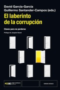 Cover: EL LABERINTO DE LA CORRUPCI&Oacute;N - Siglo XXI
