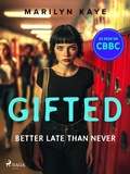 Cover: Better Late Than Never - Saga Egmont