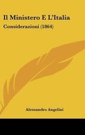 Cover: Il Ministero E L'Italia - Kessinger Publishing