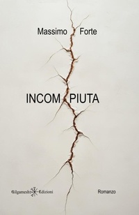 Enlarge image Cover: Incompiuta - Gilgamesh Edizioni