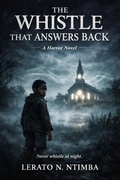Cover: The whistle that answer back (Echo Series Whistle) - LN Ntimba