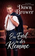 Cover: Ein Earl in der Klemme (Blaustr&uuml;mpfe und verwegene Schurken, #4) - Dawn Brower