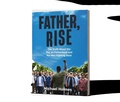 Cover: Father Rise: The Truth About the War on Fatherhood and the Men Fighting Back - Michael Holmes