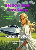 Cover: Bad Boys Guide to the Galaxy - Karen Kelley