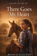 Cover: There Goes My Heart - Jessica Gallant