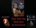 Cover: Tales Under The Blood Moon - David Breen