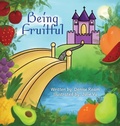 Cover: Being Fruitful - Palmetto Publishing
