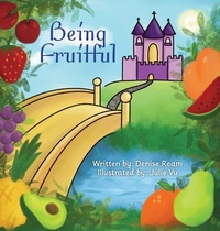 Enlarge image Cover: Being Fruitful - Palmetto Publishing